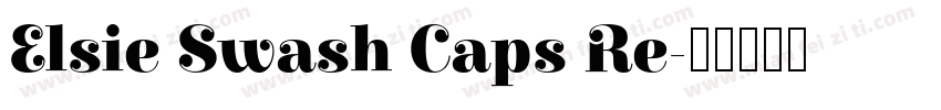 Elsie Swash Caps Re字体转换